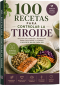 100 Recetas para Controlar la Tiroides